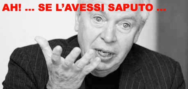 se l'avessi saputo ...