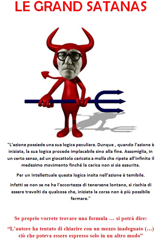 ... IL GRANDE SATANA E LA LOGICA DELL'AZIONE ...